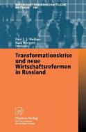 Transformationskrise und neue Wirtschaftsreformen in Russland edito da Physica-Verlag HD