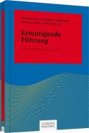 Ermutigende Führung di Winfried Berner, Regula Hagenhoff, Thomas Vetter, Meik Führing edito da Schäffer-Poeschel Verlag