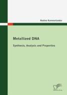 Metallized DNA di Nadine Kammerlander edito da Diplomica Verlag