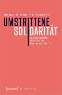 Umstrittene Solidarität edito da Transcript Verlag
