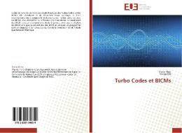 Turbo Codes et BICMs di Mario Kheir, George Dib edito da Editions universitaires europeennes EUE