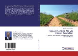 Remote Sensing for Soil Erosion Prediction di Agus Santoso Budiharso edito da LAP Lambert Academic Publishing