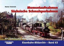Momentaufnahmen Sächsische Schmalspurbahnen di Reiner Heinrich edito da Ek-Verlag GmbH
