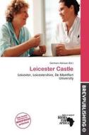Leicester Castle edito da Brev Publishing