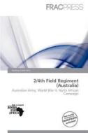 2/4th Field Regiment (australia) edito da Frac Press
