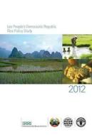 Lao People\'s Democratic Republic Rice Policy Study di Food and Agriculture Organization of the United Nations edito da Food & Agriculture Organization Of The United Nations (fao)