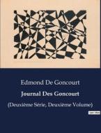 Journal Des Goncourt di Edmond de Goncourt edito da Culturea