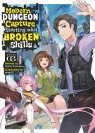 Modern Dungeon Capture Starting with Broken Skills (Light Novel) Vol. 3 di Yuuki Kimikawa edito da Seven Seas Entertainment