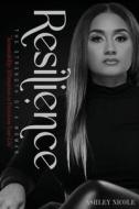 Resilience di Ashley Nicole edito da Tamika INK