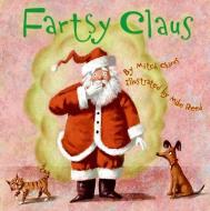 Fartsy Claus di Mitch Chivus edito da HARPERCOLLINS