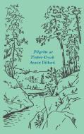 Pilgrim at Tinker Creek di Annie Dillard edito da PERENNIAL