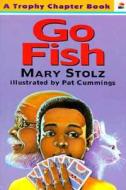 Go Fish di Mary Stolz edito da HARPERCOLLINS
