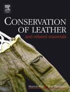 Conservation of Leather and Related Materials di Marion Kite edito da Society for Neuroscience