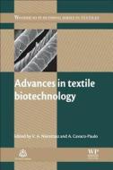 Advances in Textile Biotechnology edito da WOODHEAD PUB