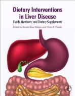 Dietary Interventions in Liver Disease di Ronald Watson edito da Elsevier Science Publishing Co Inc