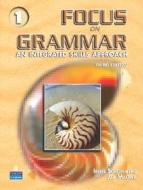 Focus On Grammar 1 di Irene E. Schoenberg, Jay Maurer edito da Pearson Education (us)