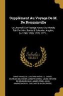 Supplément Au Voyage de M. de Bougainville: Ou Journal d'Un Voyage Autour Du Monde, Fait Par MM. Banks & Solander, Anglo di Joseph Banks edito da WENTWORTH PR