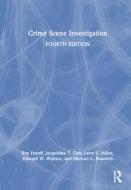 Crime Scene Investigation di Roy Fenoff, Jacqueline T. Fish, Larry S. Miller, Edward W. Wallace, Michael C. Braswell edito da Taylor & Francis Ltd
