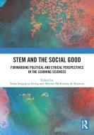 STEM And The Social Good edito da Taylor & Francis Ltd