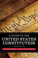 A Guide to the United States Constitution di Erin Ackerman, Benjamin Ginsberg edito da W W NORTON & CO