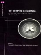 De-Centering Sexualities edito da ROUTLEDGE