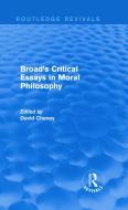 Broad's Critical Essays in Moral Philosophy edito da Taylor & Francis Ltd
