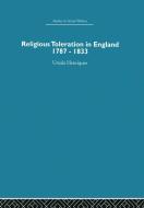 Religious Toleration in England di Ursula Henriques edito da Routledge