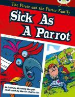 BC Gold B/2B Sick as a Parrot di Michaela Morgan edito da Pearson Education Limited