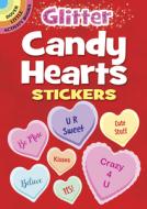 Glitter Candy Hearts Stickers di Dover Publications edito da Dover Publications Inc.