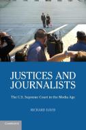 Justices and Journalists di Richard Davis edito da Cambridge University Press