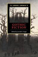 The Cambridge Companion to Gothic Fiction edito da Cambridge University Press