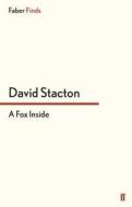 A Fox Inside di David Stacton edito da Faber and Faber ltd.