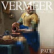 Vermeer Reconstructed di Hastings Paul edito da Anidian