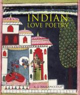 Indian Love Poetry di A. L. Dallapiccola edito da British Museum Press