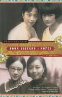 Four Sisters of Hofei di Ann Ping Chin edito da Scribner Book Company