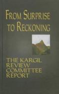 From Surprise To Reckoning di Kargil Review Committee edito da SAGE Publications Inc