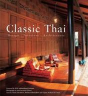 Classic Thai di Chami Jotisalikorn, Phuthorn Bhumadhon edito da Tuttle Publishing