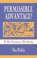 Permissible Advantage? di Alan Peshkin edito da Taylor & Francis Inc