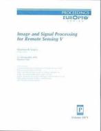 Image And Signal Processing For Remote Sensing V edito da Spie Press