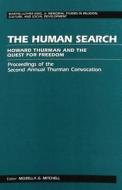 The Human Search di Thurman Convocation 2nd 1990 edito da Lang, Peter