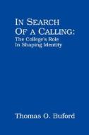 In Search Of A Calling di Thomas O. Buford edito da Mercer University Press