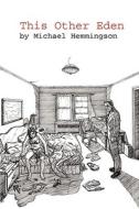 This Other Eden di Michael Hemmingson edito da Dybbuk Press, LLC