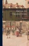 India In Transition di Aga Khan edito da LEGARE STREET PR