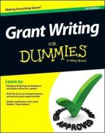 Grant Writing For Dummies di Beverly A. Browning edito da John Wiley & Sons Inc