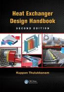 Heat Exchanger Design Handbook di Kuppan Thulukkanam edito da Taylor & Francis Ltd