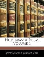 A Poem, Volume 1 di Samuel Butler, Zachary Grey edito da Bibliolife, Llc