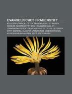 Evangelisches Frauenstift di Quelle Wikipedia edito da Books LLC, Reference Series