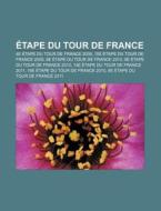 Tape Du Tour De France: 4e Tape Du Tou di Livres Groupe edito da Books LLC, Wiki Series