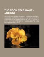 The Rock Star Game - Artists: 3ours Unti di Source Wikia edito da Books LLC, Wiki Series