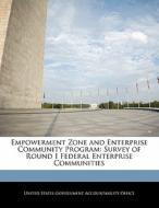 Empowerment Zone And Enterprise Community Program: Survey Of Round I Federal Enterprise Communities edito da Bibliogov
